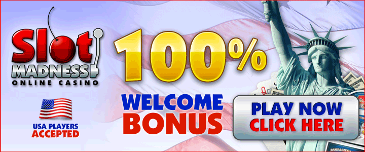 SlotMadness - USA Accepted 100% Bonus