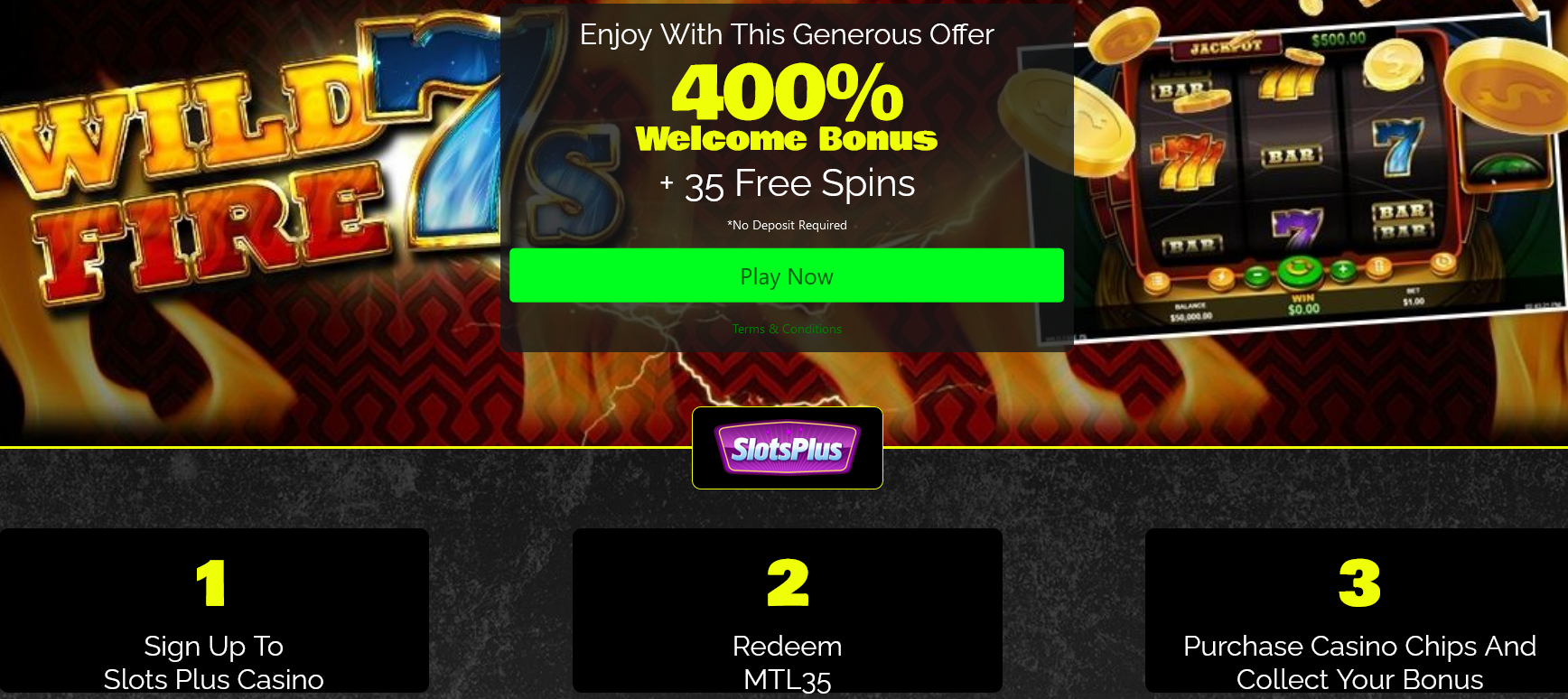 400%
                                    WELCOME BONUS | + 35 FREE SPINS